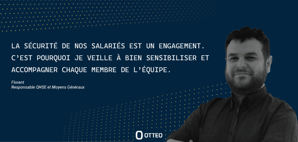 OTTEO Journée Mondiale de la Santé Sécurité au Travail_témoignage équipe Florent Chauvet Responsable QHSE et Moyens Généraux